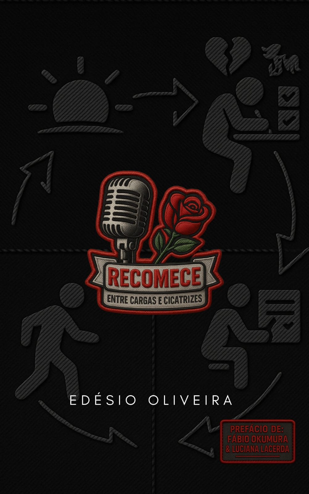 Capa do livro Recomece – Entre Cargas e Cicatrizes